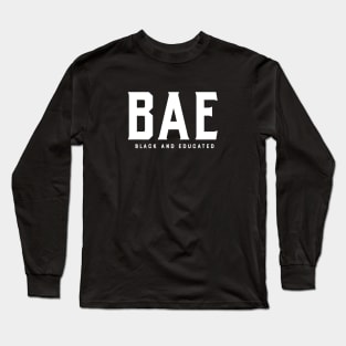 BAE (Black and Educated) Long Sleeve T-Shirt